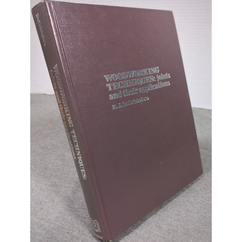 1979 Woodworking Techniques: Joints and Their Applications DeCristoforo VTG HC